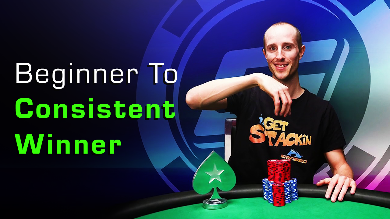 Taking You From Beginner To Consistent Winner