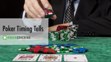 Poker Timing Tells – How Can You Make Better Decisions?