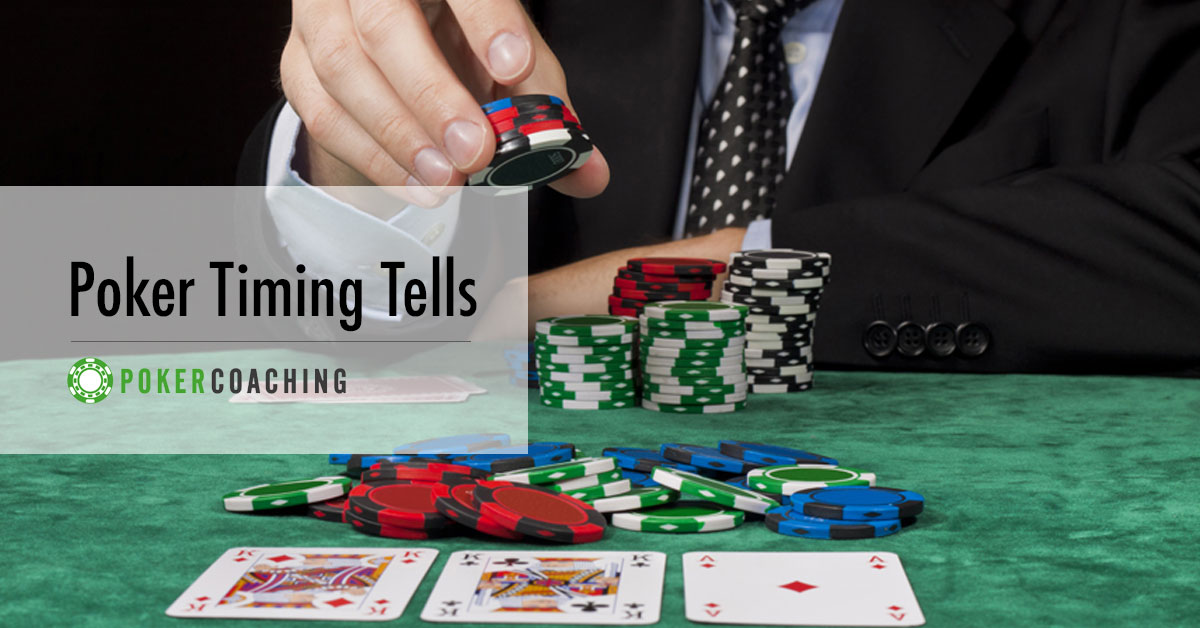 Poker Timing Tells – How Can You Make Better Decisions?