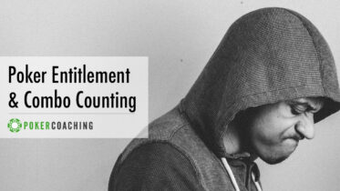 Poker Entitlement & Combination Counting – Learn How To Win More Often!