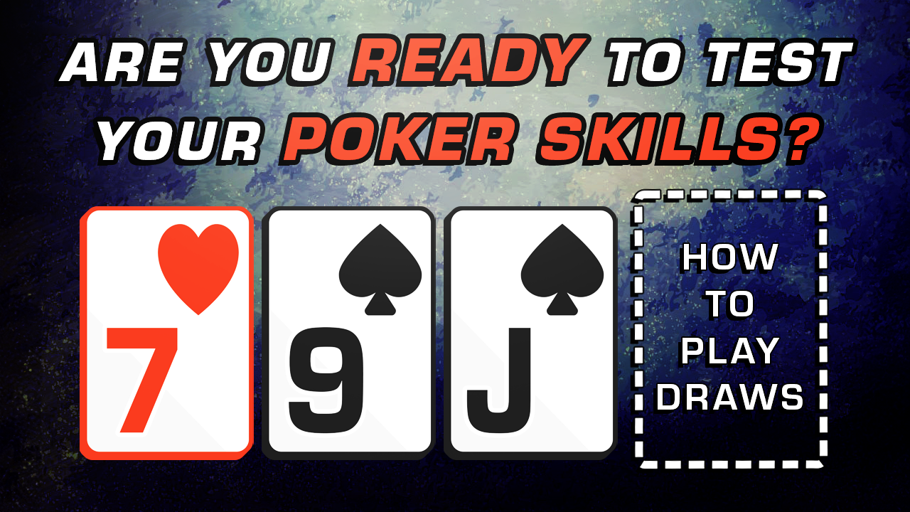 Quiz: How To Play Draws