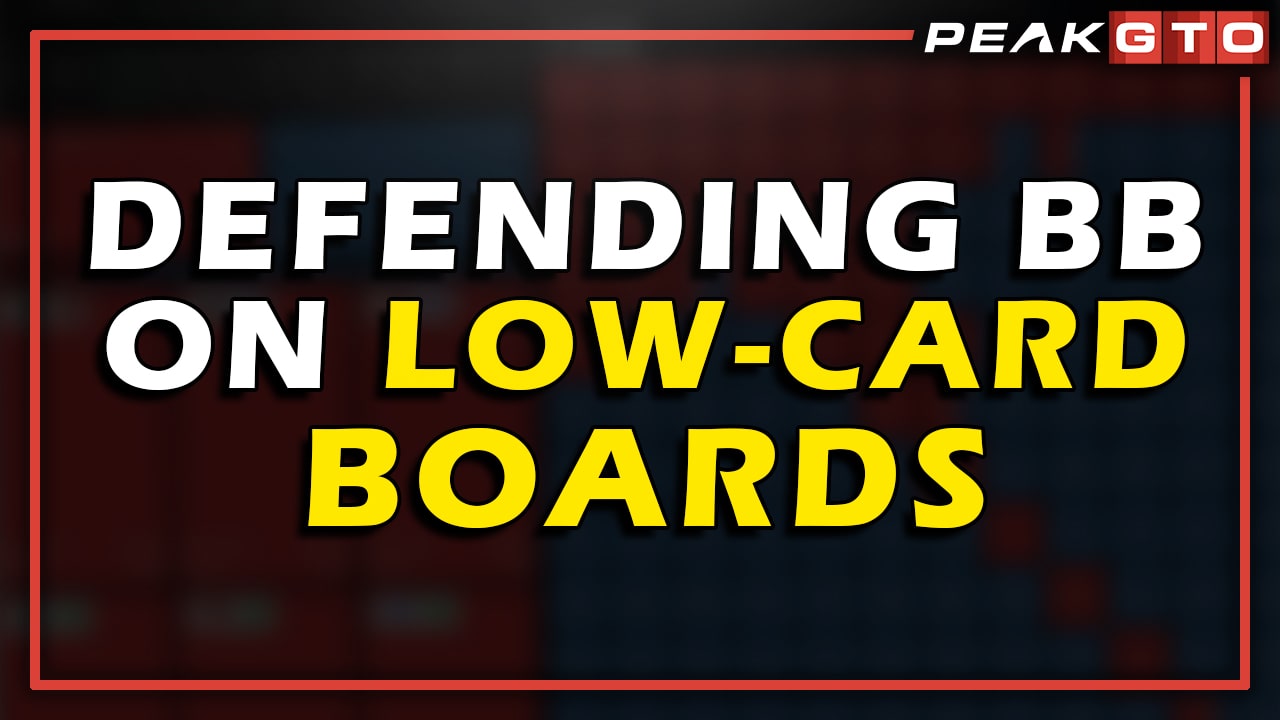 Defending BB on Low-Card Boards