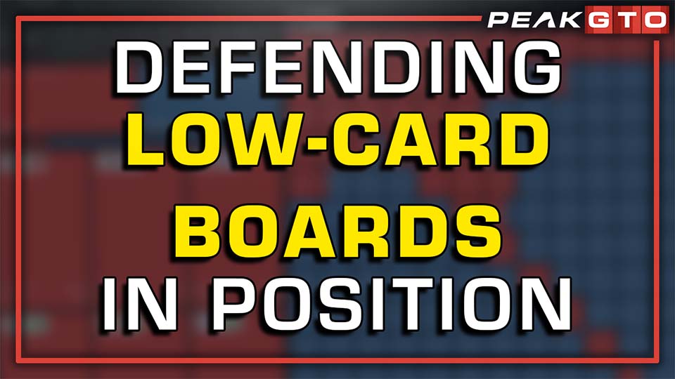 Defending on Low-Card Boards In Position after Calling Preflop