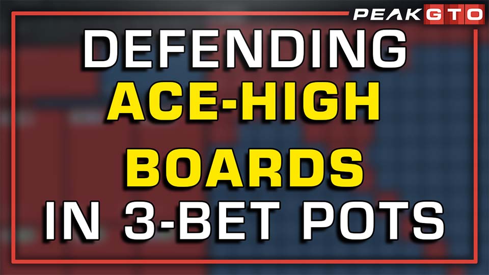 Defending C-Bets on Ace-High Boards in 3-Bet Pots 