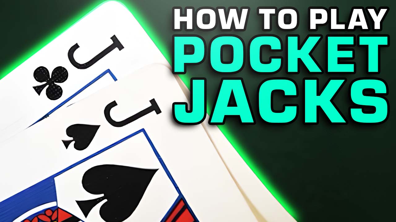Top 7 Tips on How to Play Pocket Jacks
