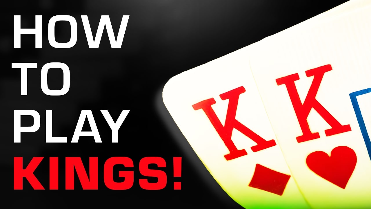 Top Tips on How to Play Pocket Kings
