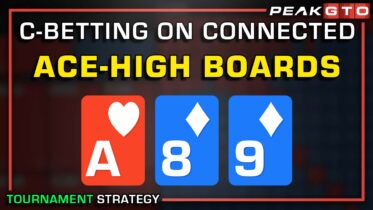 C-Betting On Connected Ace-High Boards in Tournaments