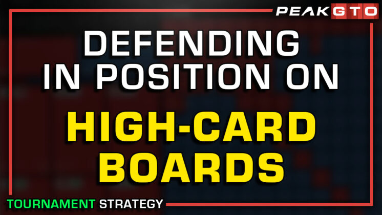 Defending In Position on High-Card Boards in Tournaments