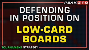 Defending In Position on Low-Card Boards in Tournaments
