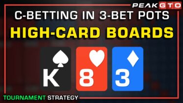 MTT C-Betting On High-Card Boards in 3-Bet Pots