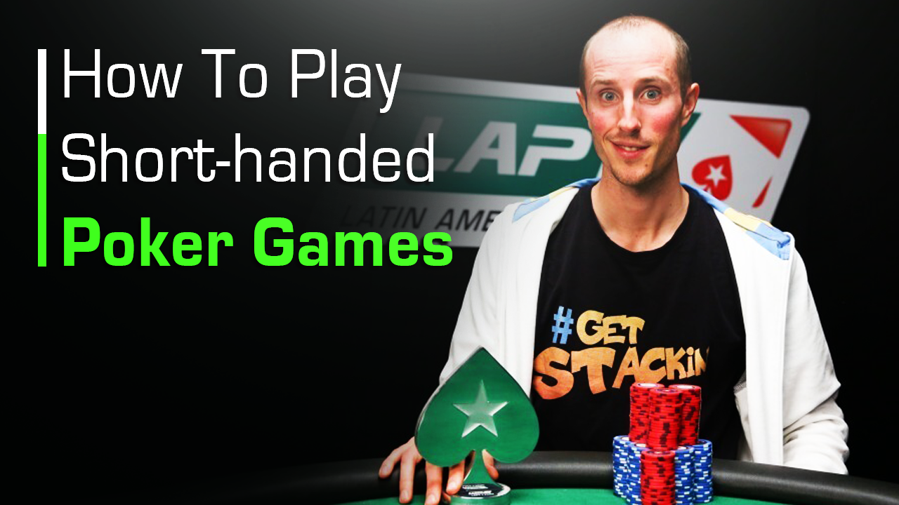 Distribute gorgeous pavement How To Play Short-handed Poker Games | PokerCoaching.com