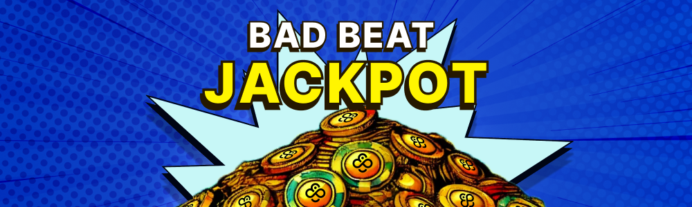 Bad Beat Jackpots