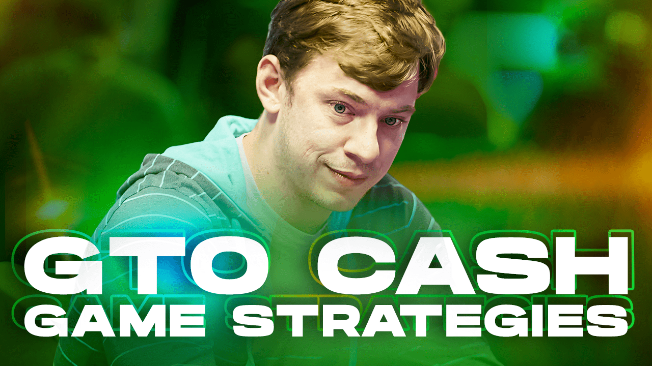 GTO Cash Game Strategies