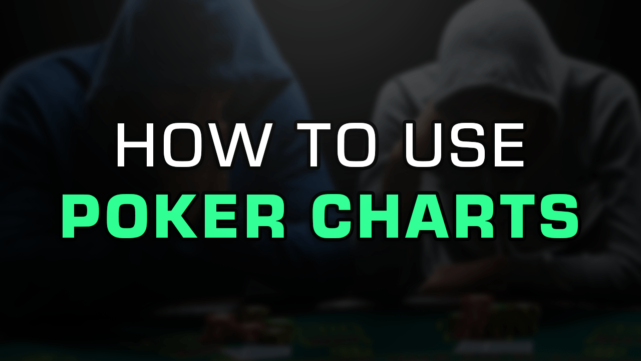 How To Use Poker Preflop Charts