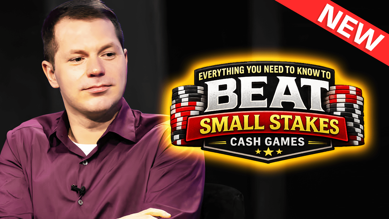 Everything You Need to Know to Beat Small Stakes Cash Games with Jonathan Little