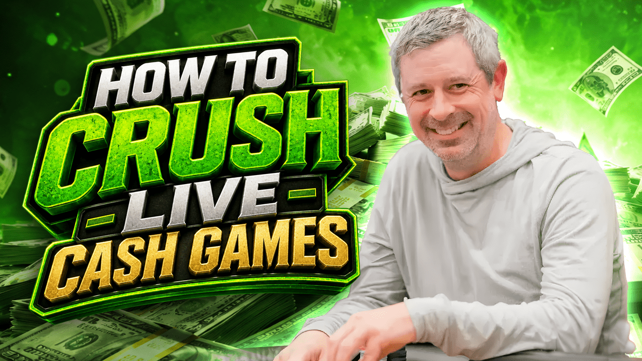 How to Crush Live Cash Games with Justin Young